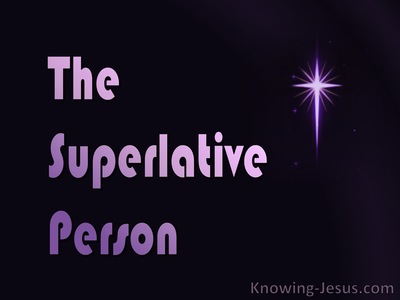 The Superlative Person